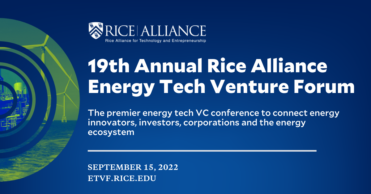 CoFlow Jet Wind Turbines was invited to present in the  19th  Annual Rice Alliance Energy Tech Venture  Forum, Houston, Sept. 14-15, 2022